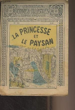 Bild des Verkufers fr Les nouveaux contes illustrs de nos enfants - N231 : La princesse et le paysan zum Verkauf von Le-Livre