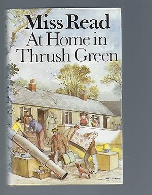 Seller image for At Home in Thrush Green for sale by Peakirk Books, Heather Lawrence PBFA