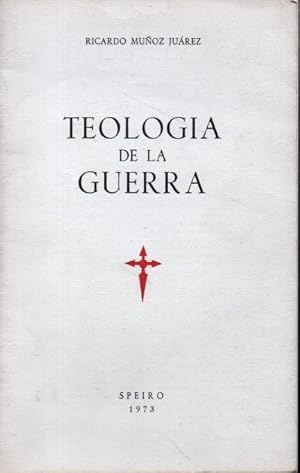 TEOLOGÍA DE LA GUERRA.