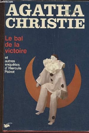 Seller image for Le bal de la victoire et autres enqute d'Hercule Poirot (Poirot's early cases) for sale by Le-Livre