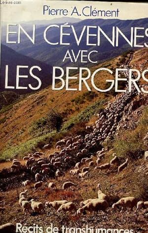 Bild des Verkufers fr En Cvennes avec les bergers - rcits de transhumances. zum Verkauf von Le-Livre