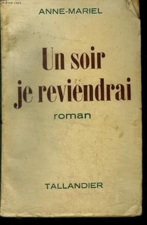 Seller image for UN SOIR JE REVIENDRAI - ROMAN for sale by Le-Livre