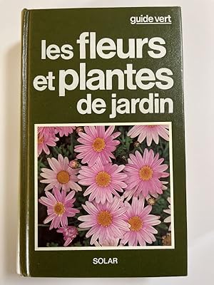 Bild des Verkufers fr Les fleurs et plantes de jardin zum Verkauf von LIBRAIRIE GIL-ARTGIL SARL