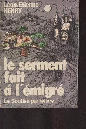 Seller image for Le serment fait  l'migr for sale by Le-Livre