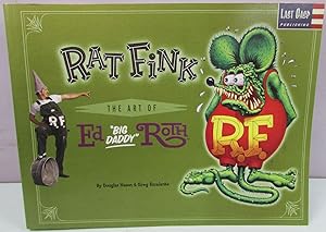 Image du vendeur pour RAT FINK: ART OF ED 'BIG DADDY' mis en vente par Antique Emporium