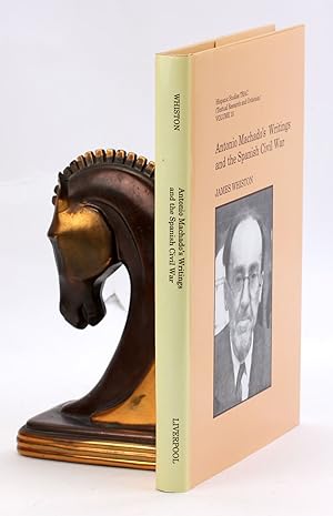 Image du vendeur pour Antonio Machado's Writings and the Spanish Civil War (Hispanic Studies Trac) (Volume 10) [Hispanic Studies TRAC (Textual Research and Criticism) Volume 10] mis en vente par Arches Bookhouse