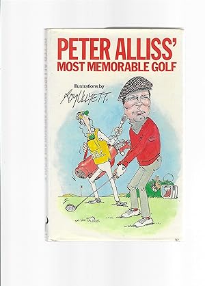 Seller image for Peter Alliss' Most Memorable Golf for sale by Carvid Books