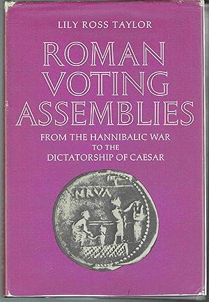 Seller image for Roman Voting Assemblies from the Hannibalic War to the Dictatorship of Caesar for sale by Hyde Brothers, Booksellers