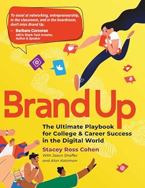 Seller image for Brand Up : The Ultimate Playbook for College & Career Success in the Digital World for sale by GreatBookPrices