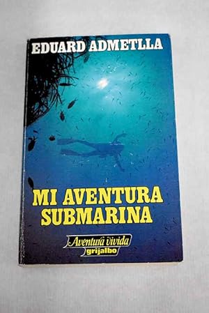 Imagen del vendedor de Mi aventura submarina a la venta por Alcan Libros