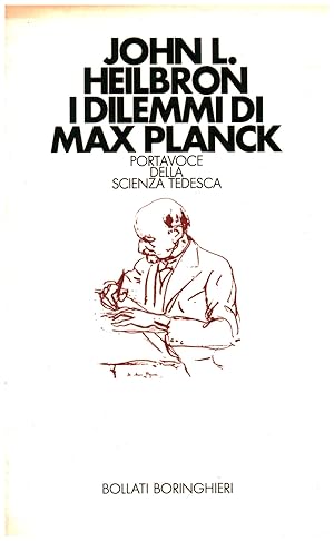 Bild des Verkufers fr I dilemmi di Max Planck Portavoce della scienza tedesca zum Verkauf von Di Mano in Mano Soc. Coop