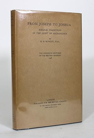 From Joseph to Joshua: Biblical Traditions in the Light of Archaeology