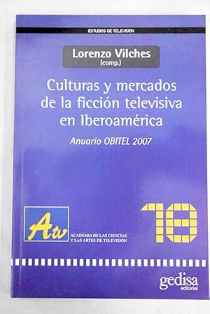 Culturas y mercados de la ficción televisiva en Iberoamérica