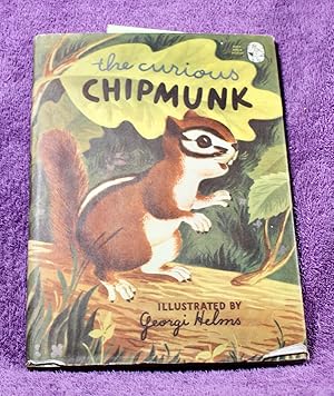 Seller image for THE CURIOUS CHIPMUNK for sale by THE BOOK VAULT