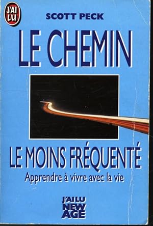 Imagen del vendedor de Le Chemin le moins frquent : Apprendre  vivre avec la vie a la venta por Librairie Le Nord