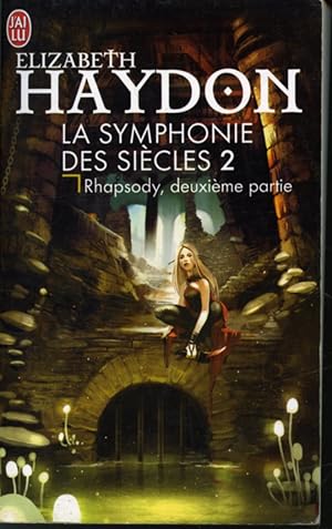 Image du vendeur pour La Symphonie des sicles 2 : Rhapsody, deuxime partie mis en vente par Librairie Le Nord