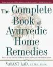 Immagine del venditore per The Complete Book of Ayurvedic Home Remedies venduto da Pieuler Store