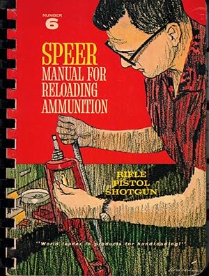 Speer Reloading Manual for Reloading Ammunition Number 6