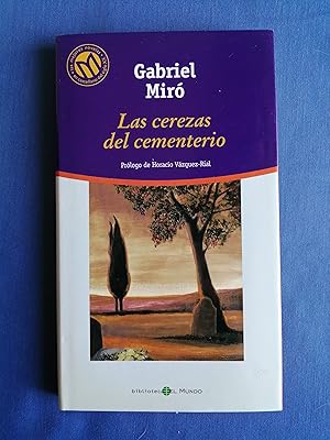 Imagen del vendedor de Las mejores novelas en castellano del siglo XX. 124 : Las cerezas del cementerio a la venta por Perolibros S.L.