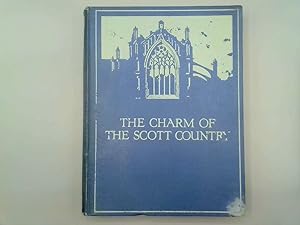 Seller image for The Charm of Scott Country for sale by Goldstone Rare Books