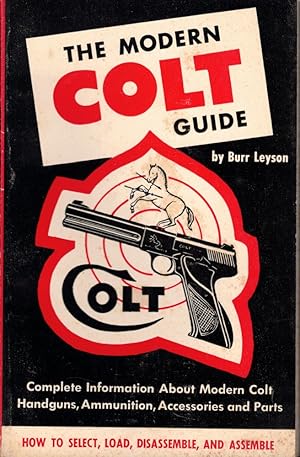Image du vendeur pour The Modern Colt Guide mis en vente par Kenneth Mallory Bookseller ABAA