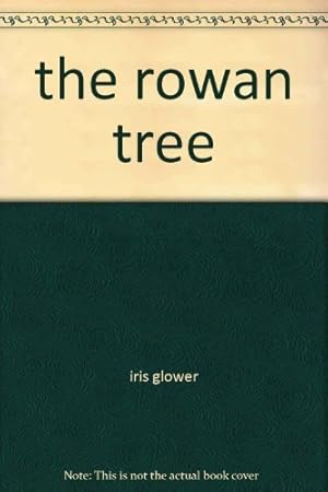 Bild des Verkufers fr the rowan tree zum Verkauf von WeBuyBooks