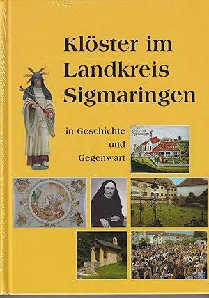 Seller image for Klster im Landkreis Sigmaringen in Geschichte und Gegenwart. hrsg. von Edwin Ernst Weber im Auftrag des Landkreises Sigmaringen. for sale by Homburger & Hepp