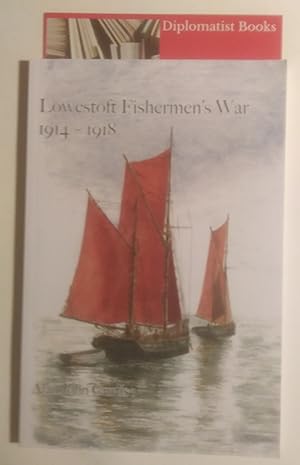 Lowestoft Fishermen's War 1914-1918