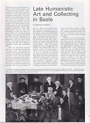 Seller image for Late Humanistic Art and Collecting in Basle. An uncommon original article from Apollo, International Magazine of the Arts, 1976. for sale by Cosmo Books