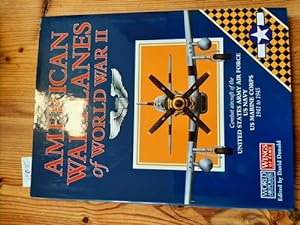 Seller image for American Warplanes of World War II: Combat Aircraft of the US Army Air Force, US Navy, US Marine Corps 1941 to 1945 for sale by Gebrauchtbcherlogistik  H.J. Lauterbach