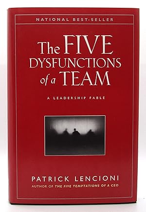 Five Dysfunctions of a Team: A Leadership Fable