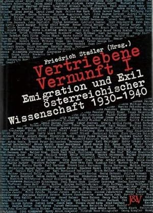 Vertriebene Vernunft : Emigration und Exil österreichischer Wissenschaft [Band 1 und 2]