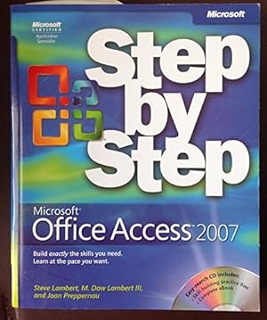 Image du vendeur pour Microsoft Office Access(TM) 2007 Step by Step (Step by Step Series) mis en vente par Reliant Bookstore