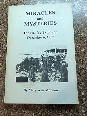 Miracles and mysteries: The Halifax explosion December 6, 1917