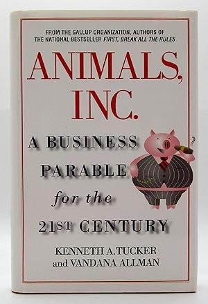 Animals, Inc.: A Business Parable for the 21st Century