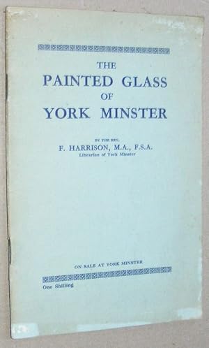 The Painted Glass of York Minster