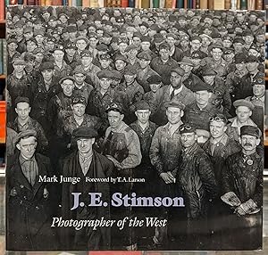 Imagen del vendedor de J.E. Stimson: Photographer of the West a la venta por Moe's Books