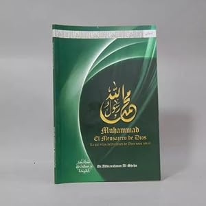 Seller image for Muhammad El Mensajero De Dios Abdurrahman Al Sheha Ab1 for sale by Libros librones libritos y librazos