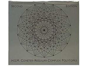 Seller image for Regular Complex Polytopes (Second Edition) for sale by Yesterday's Muse, ABAA, ILAB, IOBA