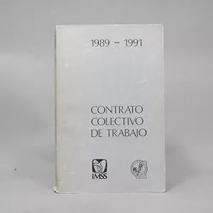 Image du vendeur pour Contrato Colectivo De Trabajo 1989 1991 Imss 1989 Ad6 mis en vente par Libros librones libritos y librazos