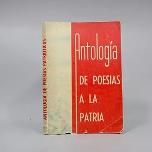 Imagen del vendedor de Antologa Poesas A La Patria Editorial Pax Mxico 1974 Aa4 a la venta por Libros librones libritos y librazos