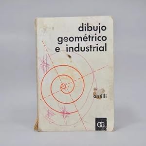 Seller image for Manual De Dibujo Geomtrico E Industrial A Antilli 1968 I3 for sale by Libros librones libritos y librazos