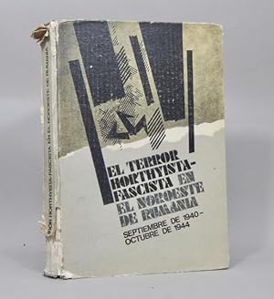 Imagen del vendedor de El Terror Horthyista Fascista En El Noroeste De Rumania Aa7 a la venta por Libros librones libritos y librazos