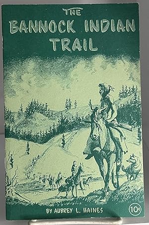 Seller image for The Bannock Indian Trail for sale by Books Galore Missouri