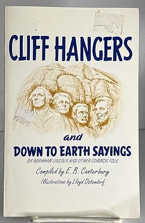 Bild des Verkufers fr Cliff Hangers And Down To Earth Sayings zum Verkauf von Books Galore Missouri
