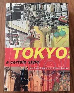 Seller image for Tokyo: A Certain Style for sale by PorterMonkey Books