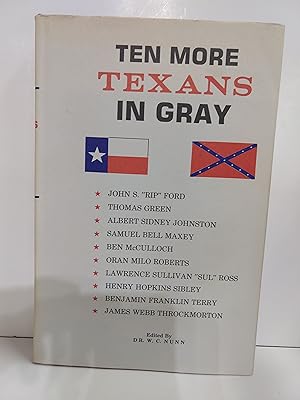 Seller image for Ten More Texans in Gray for sale by Fleur Fine Books