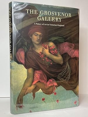 Image du vendeur pour The Grosvenor Gallery: A Palace of Art in Victorian England mis en vente par Stephen Peterson, Bookseller