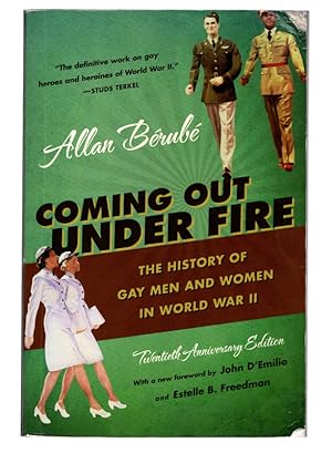 Seller image for Coming Out Under Fire: The History of Gay Men and Women in World War II for sale by Once Read Books