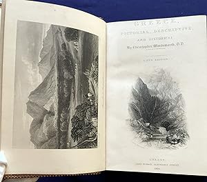 Bild des Verkufers fr GREECE,; Pictorial, Descriptive, and Historical / By Christopher Wordsworth, D.D. / With Numerous Engravings Illustrative of the Scenery, Architecture, Costume, and Fine Arts of that Country. / and A History of the Characteristics of Greek Art, By George Scharf, F.S.A. Fifth Edition zum Verkauf von Borg Antiquarian